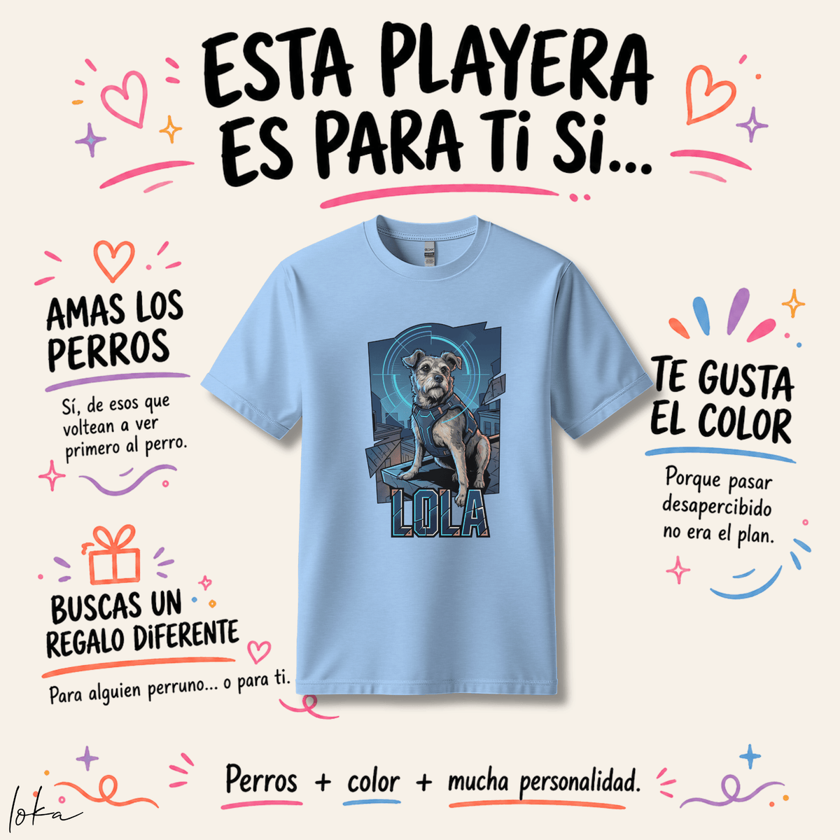 Playera Personalizada LOKA HEROES — Tu Perro, Su Superpoder